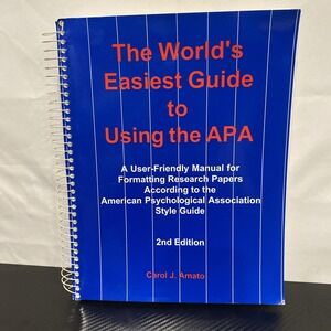 APA‎ Style Guide - The World's Easiest Guide to Using the APA - 2nd Edition